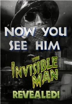 Now You See Him: The Invisible Man Revealed!在线观看和下载