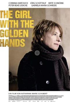 The Girl With the Golden Hands在线观看和下载