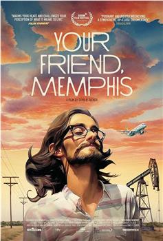 Your Friend, Memphis在线观看和下载