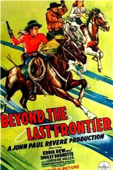 Beyond the Last Frontier在线观看和下载