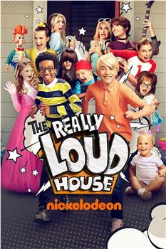The Really Loud House在线观看和下载