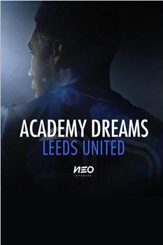 Academy Dreams: Leeds United在线观看和下载