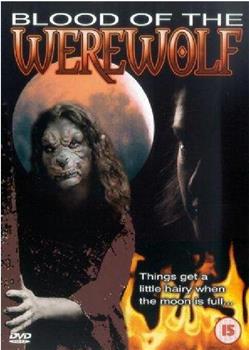 Blood of the Werewolf在线观看和下载