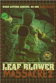 Leaf Blower Massacre 2在线观看和下载