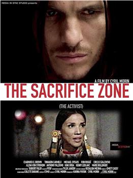 The Sacrifice Zone在线观看和下载