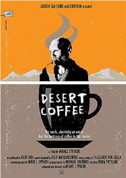 Desert Coffee在线观看和下载