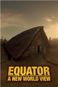 Equator: A New World View Season 1在线观看和下载