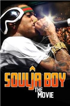 Soulja Boy: The Movie在线观看和下载