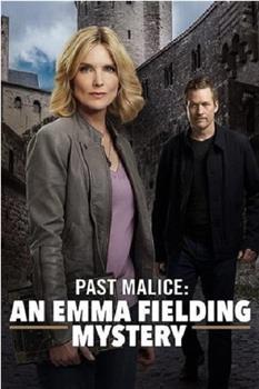 past Malice: An Emma Fielding Mystery在线观看和下载