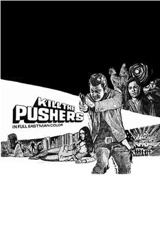 Kill The Pushers在线观看和下载