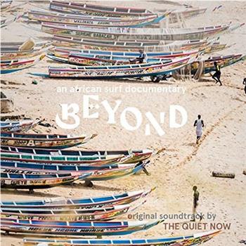 Beyond: An African Surf Documentary在线观看和下载