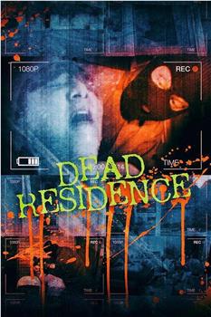Dead Residence在线观看和下载