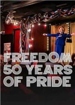 Freedom: 50 Years of Pride在线观看和下载