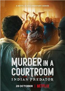 印度连环杀手档案：法庭死刑在线观看和下载