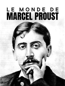 马赛尔·普鲁斯特的世界在线观看和下载