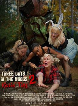 Three Days In The Woods 2 Killin' Time在线观看和下载