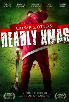 Caesar and Otto's Deadly Xmas在线观看和下载