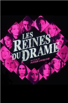 Les Reines du drame在线观看和下载