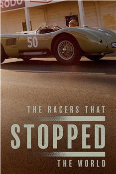 The Racers that Stopped the World在线观看和下载
