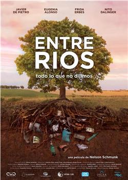 Entre Ríos - todo lo que no dijimos在线观看和下载