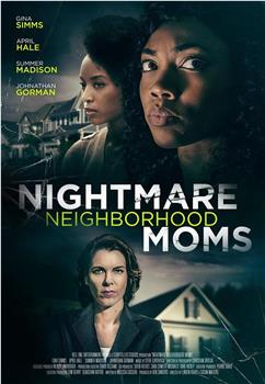 Nightmare Neighborhood Moms在线观看和下载