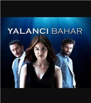 Yalanci Bahar在线观看和下载