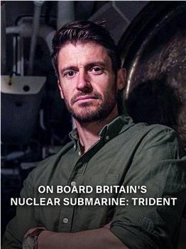登陆英国核潜艇：三叉戟在线观看和下载