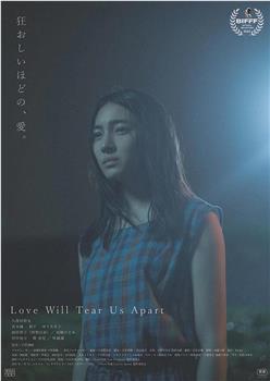 Love Will Tear Us Apart在线观看和下载