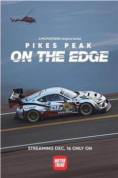 Pikes Peak: On the Edge Season 1在线观看和下载