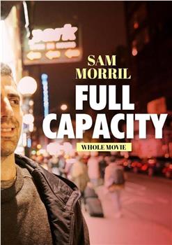 Sam Morril: Full Capacity在线观看和下载