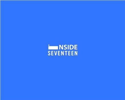 INSIDE SEVENTEEN 2023在线观看和下载