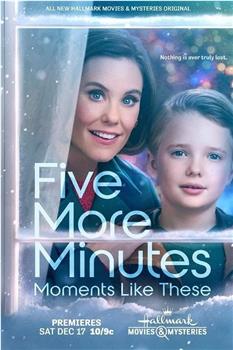 Five More Minutes: Moments Like These在线观看和下载