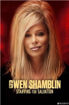 Gwen Shamblin: Starving for Salvation在线观看和下载