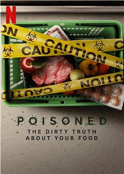 毒从口入：食物的丑陋真相在线观看和下载