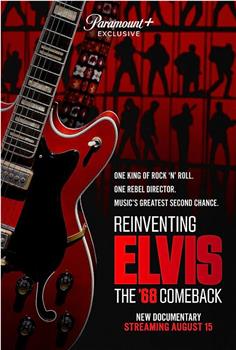 Reinventing Elvis: The '68 Comeback在线观看和下载