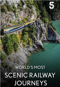 世界最美风光铁路之旅 第六季在线观看和下载