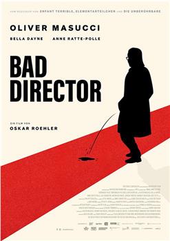 Bad Director在线观看和下载