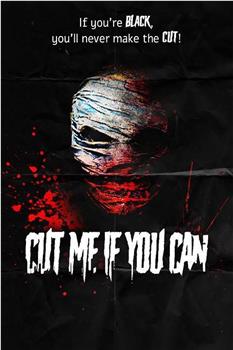 Cut Me If You Can在线观看和下载