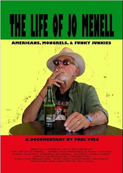 The Life of Jo Menell: Americans, Mongrels, & Funky Junkies在线观看和下载