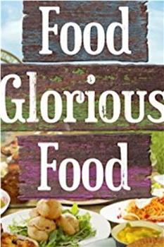 Food Glorious Food Season 1在线观看和下载