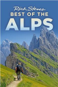 Rick Steves' Europe: Best of the Alps在线观看和下载