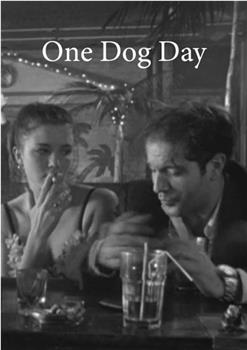 One Dog Day在线观看和下载