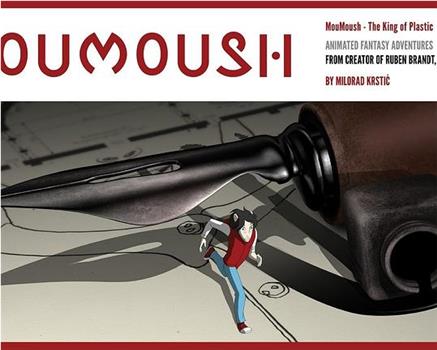 MouMoush – The King of Plastic在线观看和下载