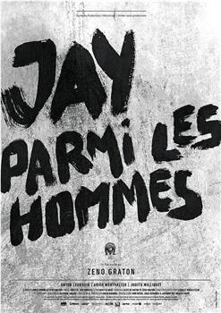 Jay parmi les hommes在线观看和下载