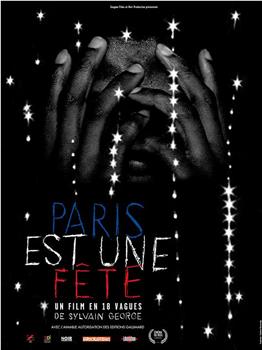 Paris est une fête - Un film en 18 vagues在线观看和下载