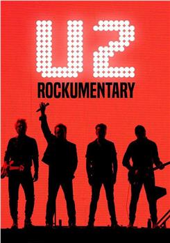 U2: Rockumentary在线观看和下载