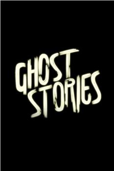 Ghost Stories在线观看和下载