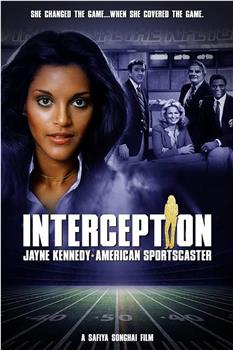Interception: Jayne Kennedy American Sportscaster在线观看和下载
