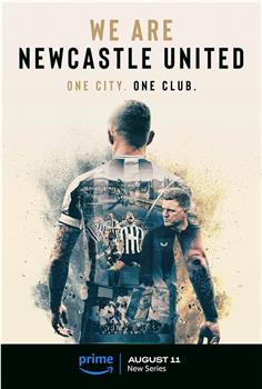 We Are Newcastle United Season 1在线观看和下载