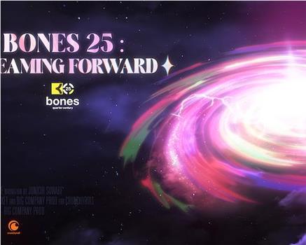 Bones 25: Dreaming Forwards在线观看和下载